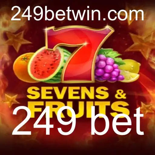 Descubra o Fascinante Mundo de SevensFruits: Um Guia Completo Sobre o Jogo de Apostas '249 bet'